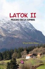 LATOK II: PELIGRO EN LA CUMBRE