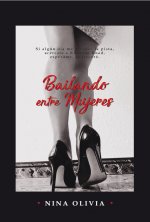 BAILANDO ENTRE MUJERES