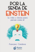 POR LA SENDA DE EINSTEIN