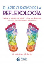 EL ARTE CURATIVO DE LA REFLEXOLOGIA
