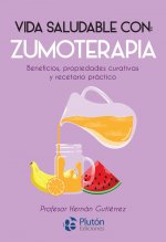 VIDA SALUDABLE CON: ZUMOTERAPIA