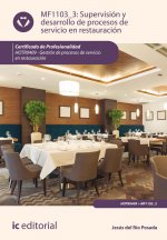 Supervisión y desarrollo de procesos de servicio de restauración. HOTR0409 - Gestión de procesos de