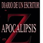 Diario de un escritor. Apocalipsis Z