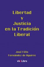 Libertad y Justicia en la Tradición Liberal