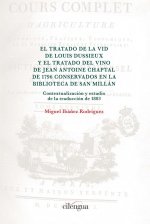 El Tratado de la vid de Louis Dussieux y el Tratado del vino de Jean Antoine Chaptal de 1796 conserv