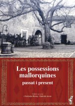 Les possessions mallorquines: passat i present