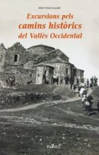 Excursions pels camins historics del Valles Occidental
