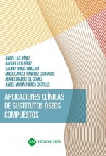 APLICACIONES CLINICAS DE SUSTITUTOS OSEOS COMPUESTOS