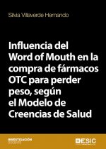 Influencia del Word of Mouth en la compra de fármacos OTC para perder peso, según el Modelo de Creen
