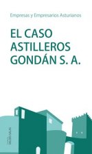 El caso Astilleros Gondán, S.A.