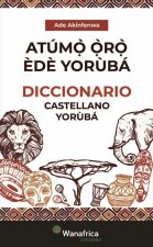 DICCIONARIO ESPAÑOL YORÙBA / ATUM R EDE YORÙBA
