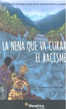 La nena que va curar el racisme