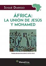 AFRICA: LA UNIÓN DE JESUS Y MAHOMA