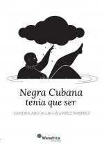 Negra cubana tenía que ser