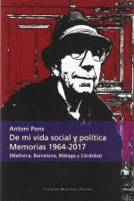 De mi vida social y política. Memorias 1964-2017