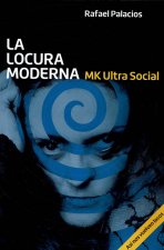 La locura moderna - MK Ultra social
