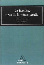La Familia, arca de la misericordia