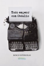 Todo empezó con Obdulio