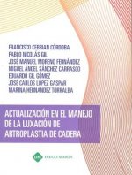ACTUALIZACION EN EL MANEJO DE LA LUXACION DE ARTROPLASTIA DE CADERA
