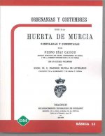 ORDENANZAS Y COSTUMBRES DE LA HUERTA DE MURCIA