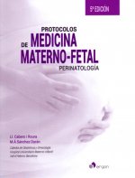 Protocolos de Medicina Materno-fetal. Perinatología, 5ª edición