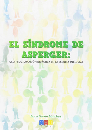 El sindrome de asperger: Una programación didáctica en la escuela inclusiva