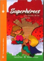 SUPERHEROES Y LA ALIANZA DE LOS VALORES