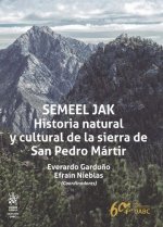 SEMEEL JAK Historia natural y cultural de la sierra de San Pedro Mártir