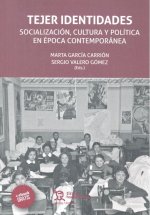 Tejer identidades Socialización, cultura y política En época contemporánea