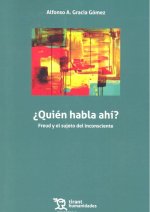 ¿Quién habla ahí? Freud y el sujeto del inconsciente