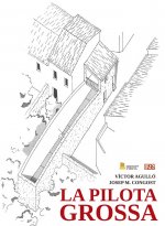 La pilota grossa