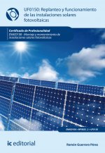 Replanteo y funcionamiento de instalaciones solares fotovoltaicas. ENAE0108 - Montaje y mantenimient
