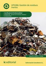 Gestión de residuos inertes. SEAG0108 - Gestión de residuos urbanos e industriales