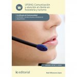 Comunicación y atención al cliente en hosteler­a y turismo. HOTA0208 - Gestión de pisos y limpieza e