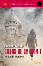 Cielos de carbón I (cruce de sombras)