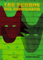 Los perros del conurbano