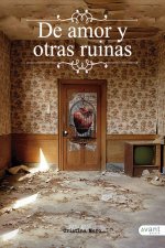 De amor y otras ruinas