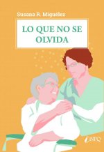 Lo que no se olvida