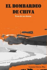 EL BOMBARDEO DE CHIVA