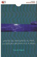 ANTES DE ARROJARSE AL MAR,LA SEÑORA BROWN FUE A MISA