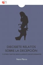 Diecisiete relatos sobre la decepción