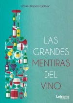 GRANDES MENTIRAS DEL VINO LAS