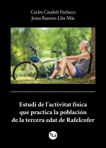 Estudi de l'activitat física que practica la población de la tercera edat de Rafelcofer