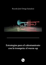 Estrategias para el calentamiento con la trompeta: El Warm Up