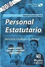 Personal Estatutario. Servicio Gallego de Salud. Temario Común y Test.