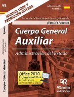 Ejercicio Práctico. Procesador de Texto, Hoja de Cálculo y Ortografía. Cuerpo General Auxiliar de la