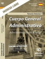 Temario Volumen 3. Cuerpo General Administrativo. Ingreso Libre. Administración del Estado.