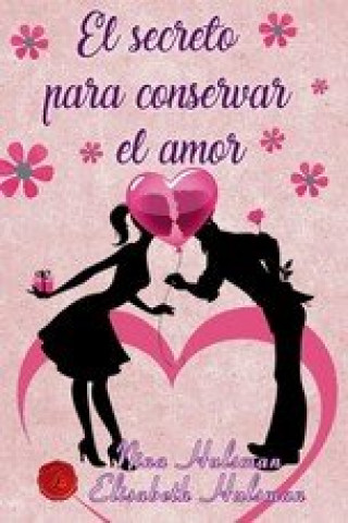 El secreto para conservar el amor