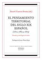 El pensamiento territorial del siglo XIX español (1812, 1869 y 1873)