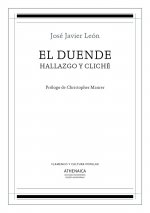 El duende, hallazgo y cliché